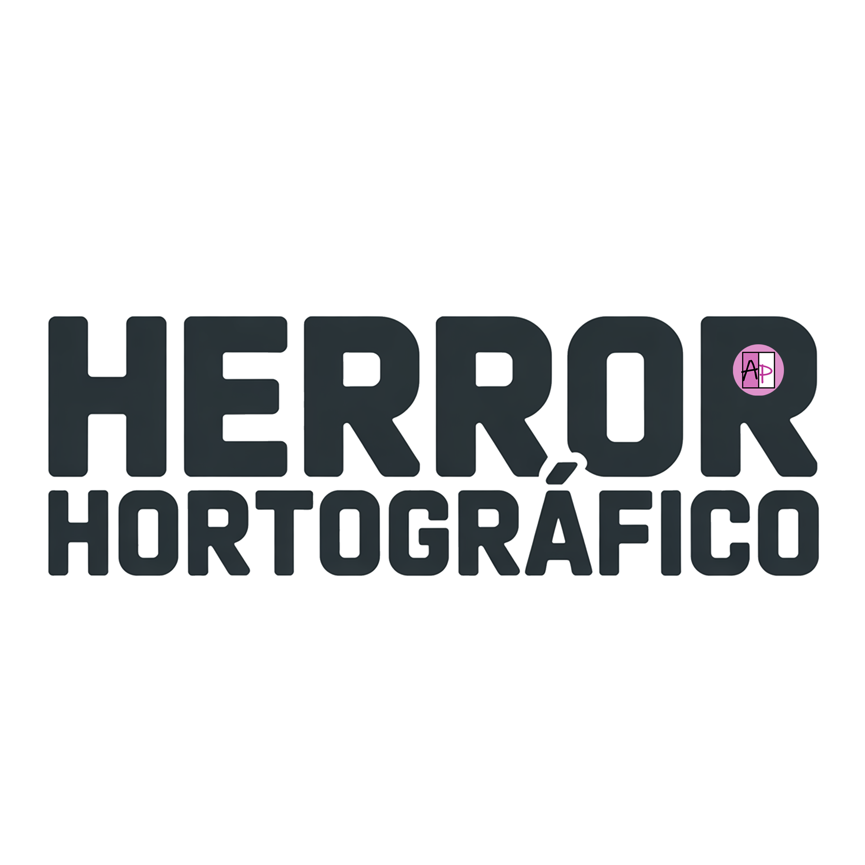 HERROR HORTOGRÁFICO - Camiseta de manga corta unisex